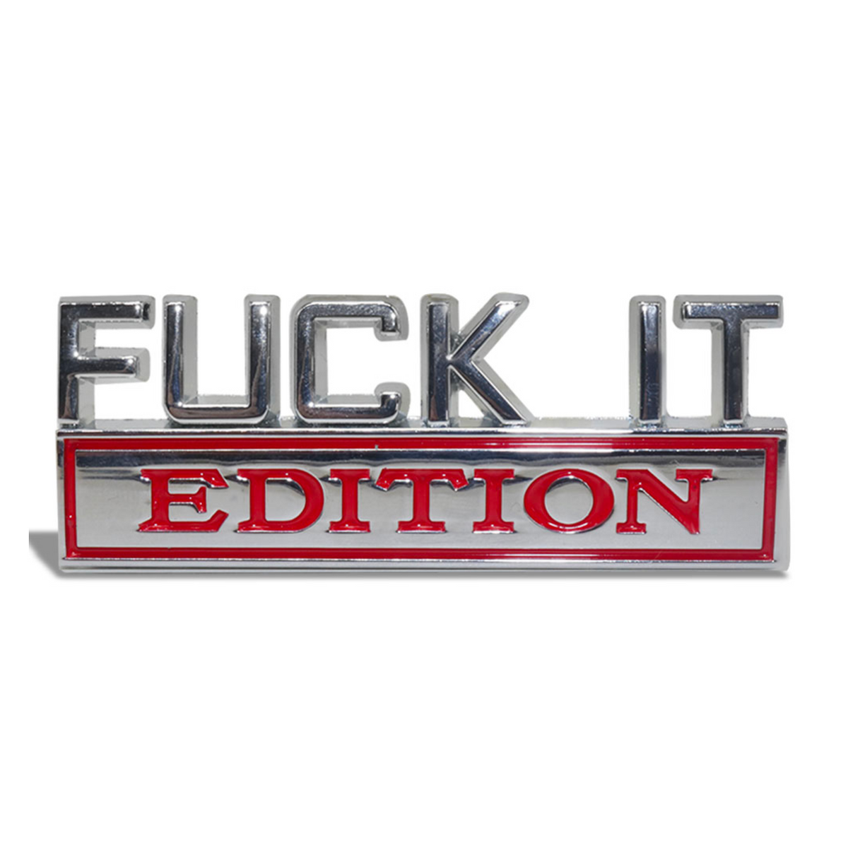 Auto Embleem Fuck It Edition - Zilver Chroom Rood - Zelfklevende Badge - Embleem - Logo - Auto Accessoires