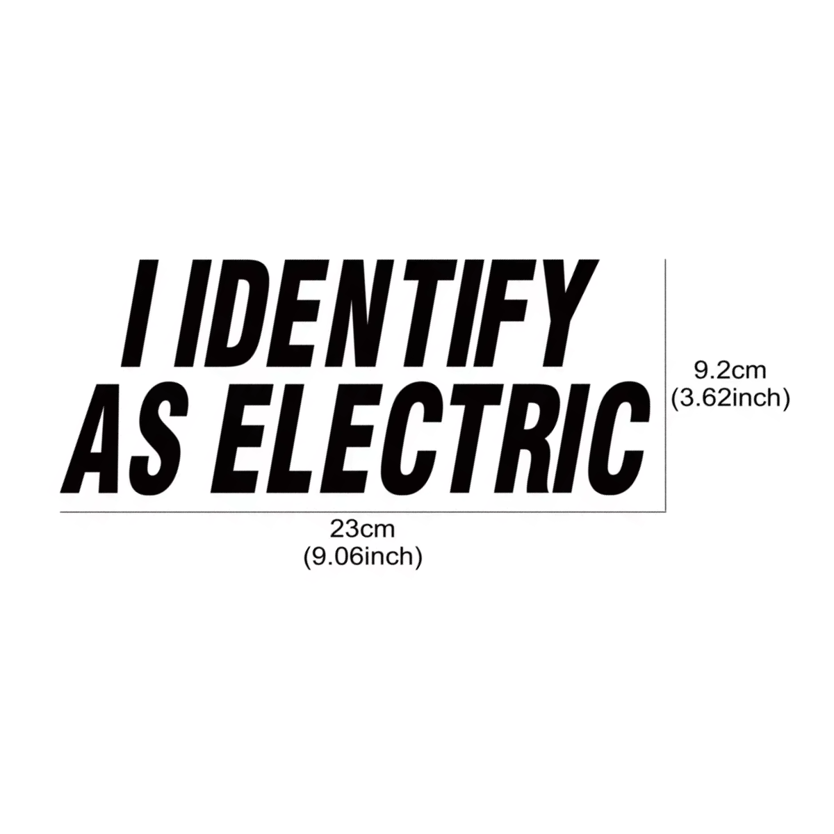 Auto Sticker - I IDENTIFY AS ELECTRIC - Zwart - 1 Meme Sticker - Hoogwaardig Vinyl - Autostickers Wrap Folie - Universeel - Embleem - Auto Accessoires